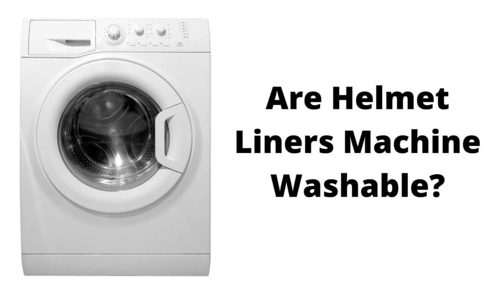 Are helmet liners machine washable?
