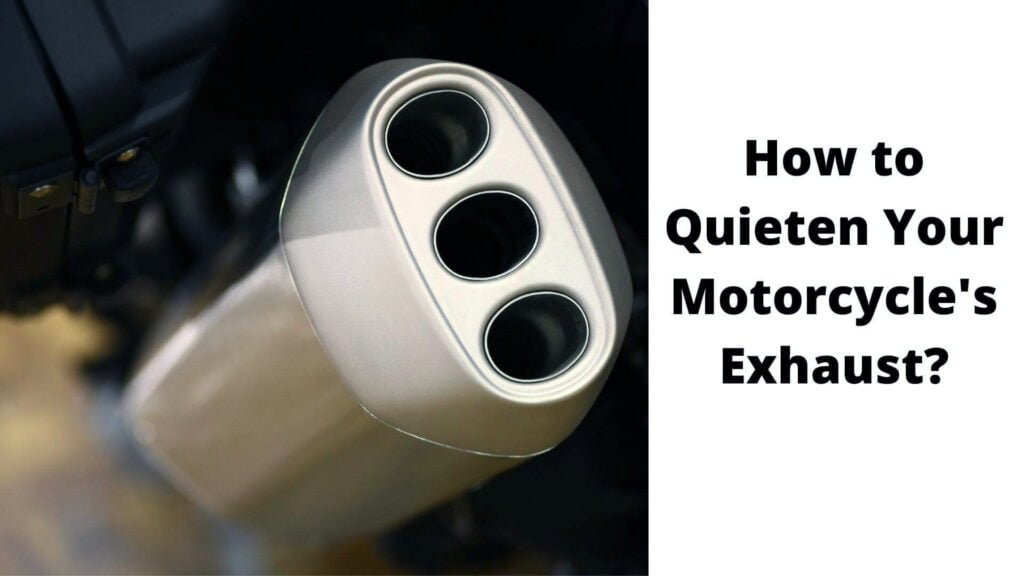 How to quieten your motorcycles exhaust?