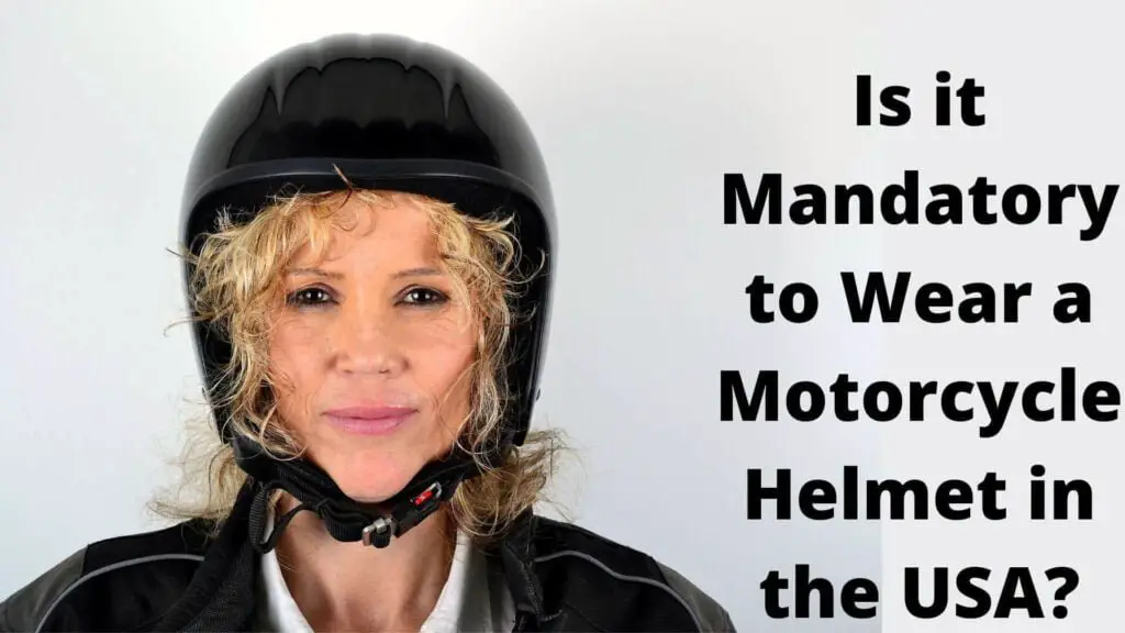 Is it mandatory to wear a motorcycle helmet in the USA?