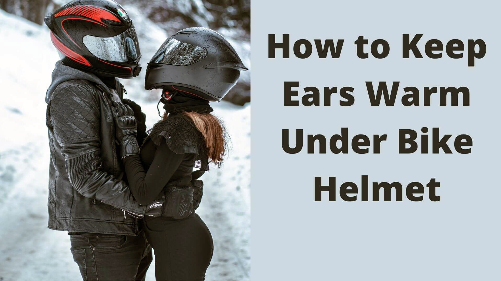 How to Keep Ears Warm Under Bike Helmet