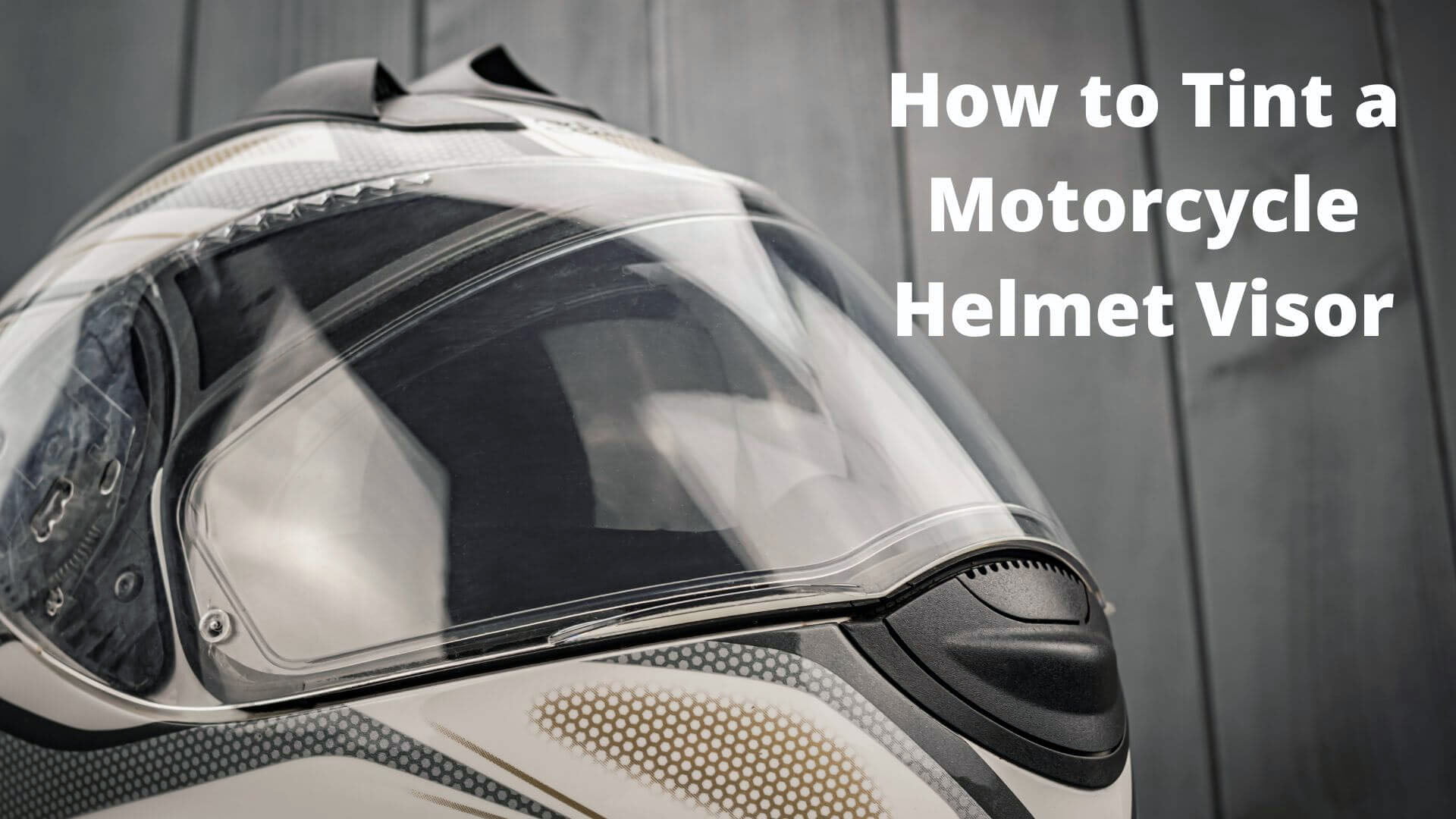 How to Tint a Motorcycle Helmet Visor