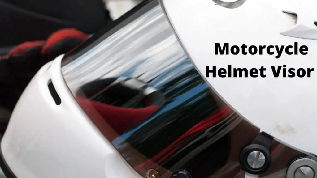 What is a Motorcycle Helmet Visor?