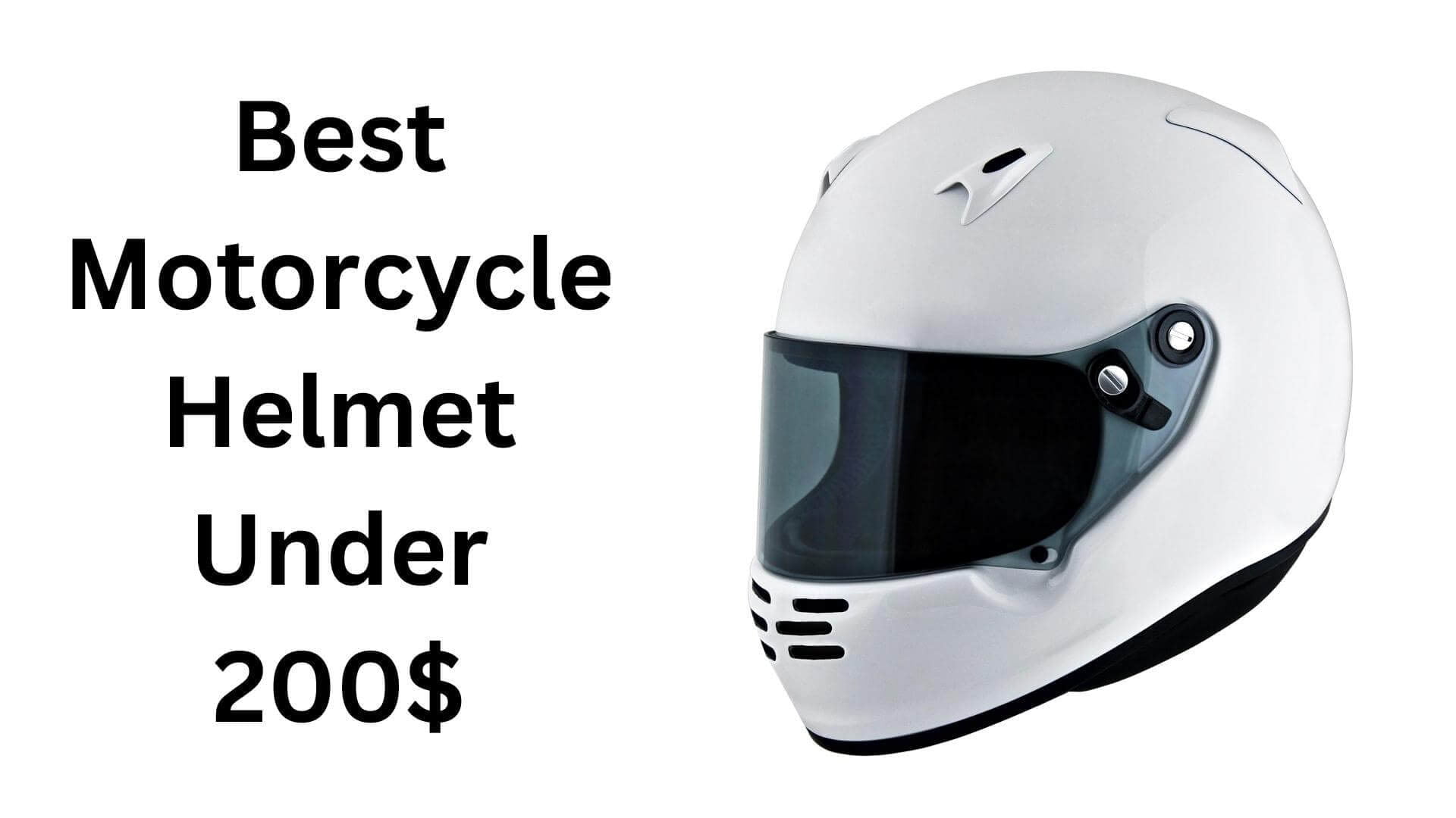 Best Motorcycle Helmet Under 200