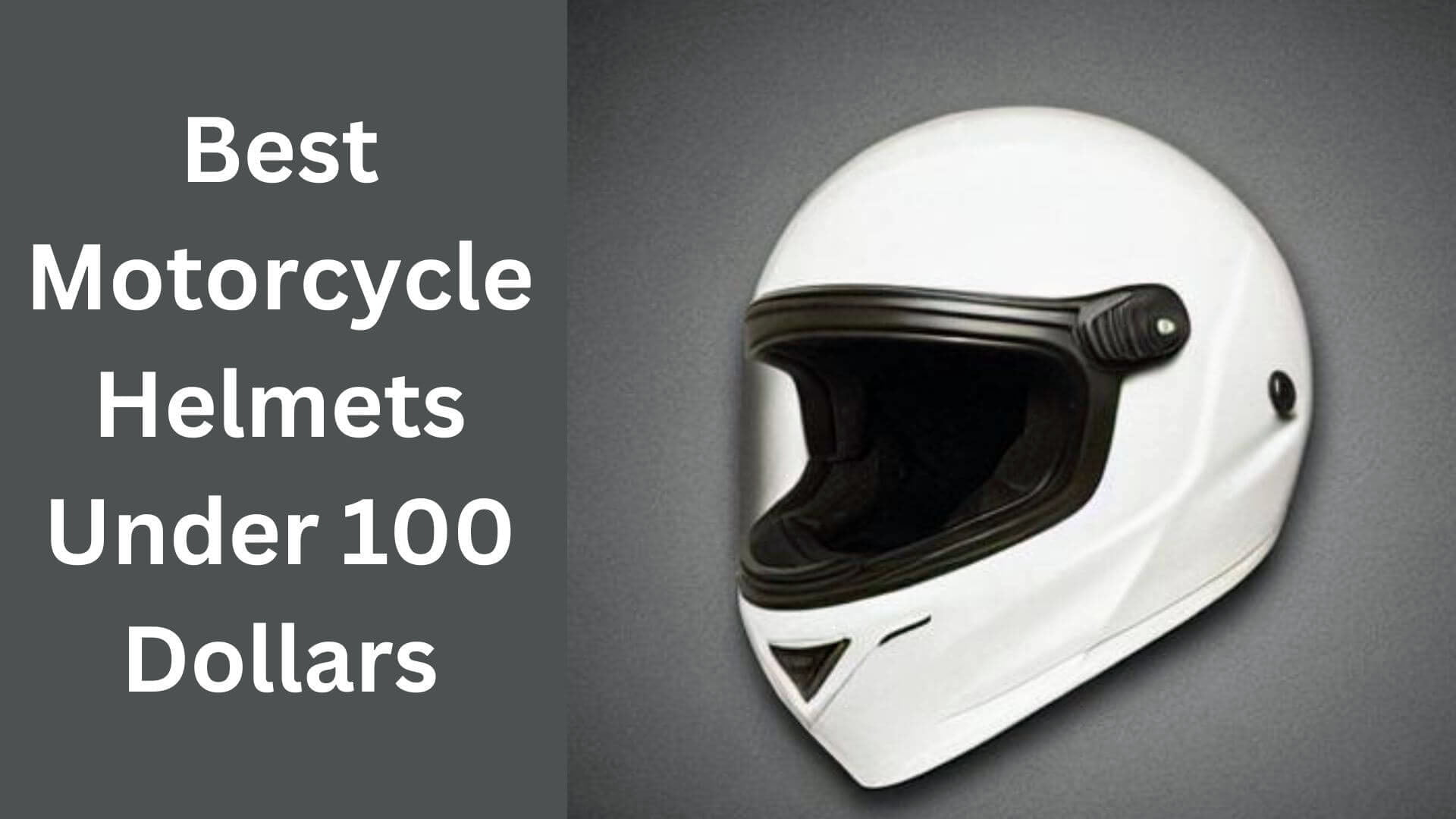 Best Motorcycle Helmet Under 100 Dollars That You Will Love!