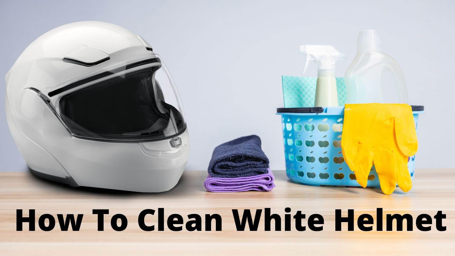 How To Clean White Helmet