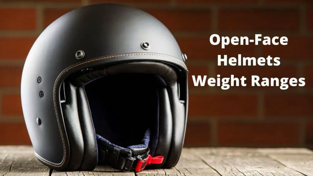Open-Face Helmets Weight Ranges