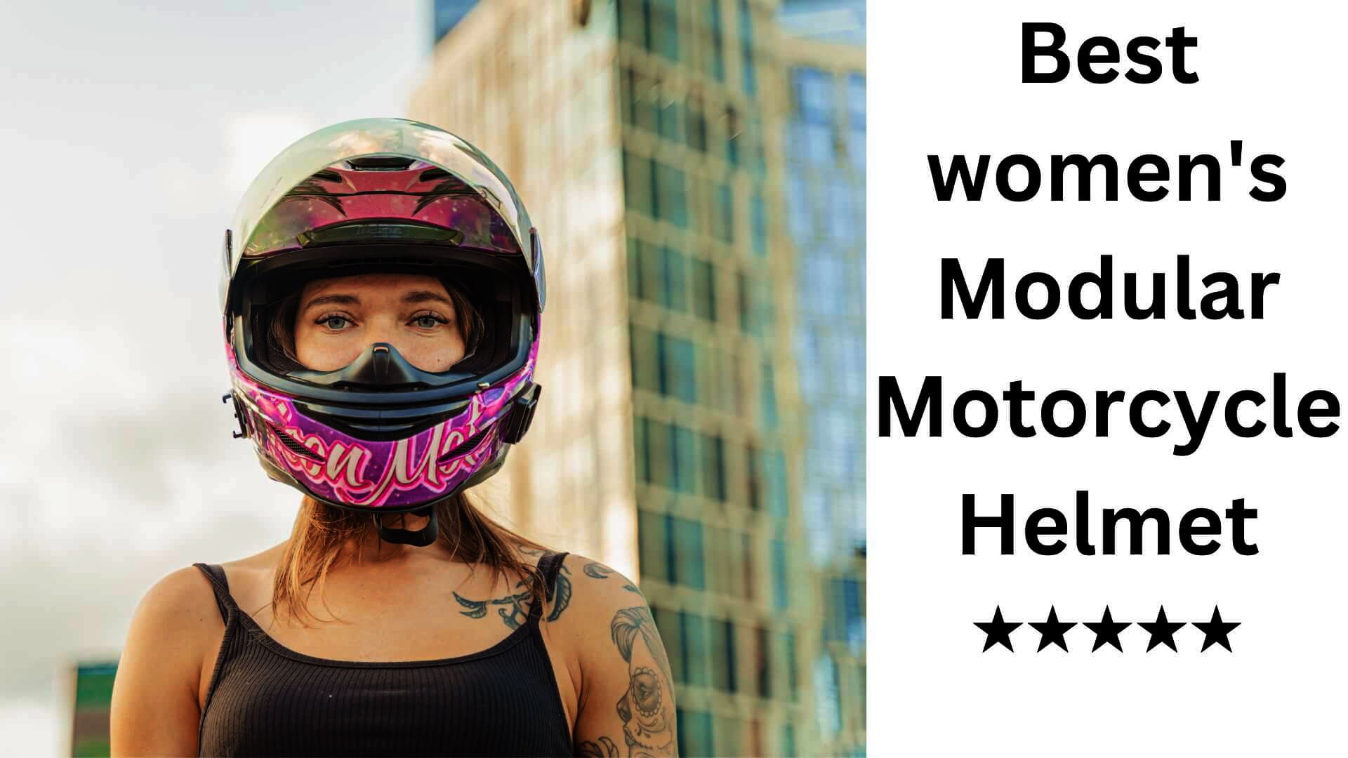 The 10 Best Women’s Modular Motorcycle Helmets for Safe Riding