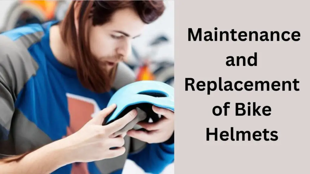 How to Maintenance and Replacement of Bike Helmets