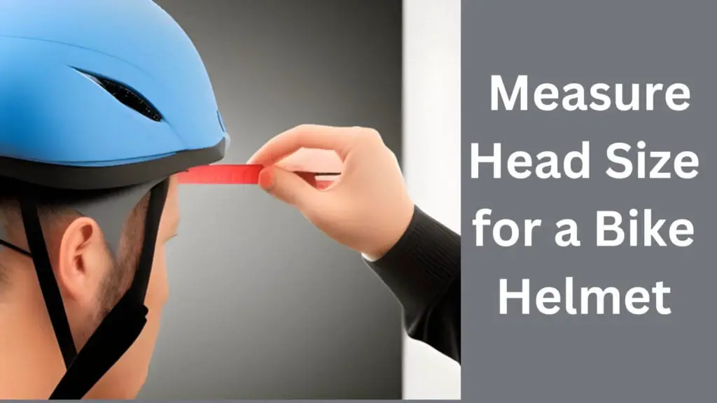 How to Measure Head Size for a Bike Helmet