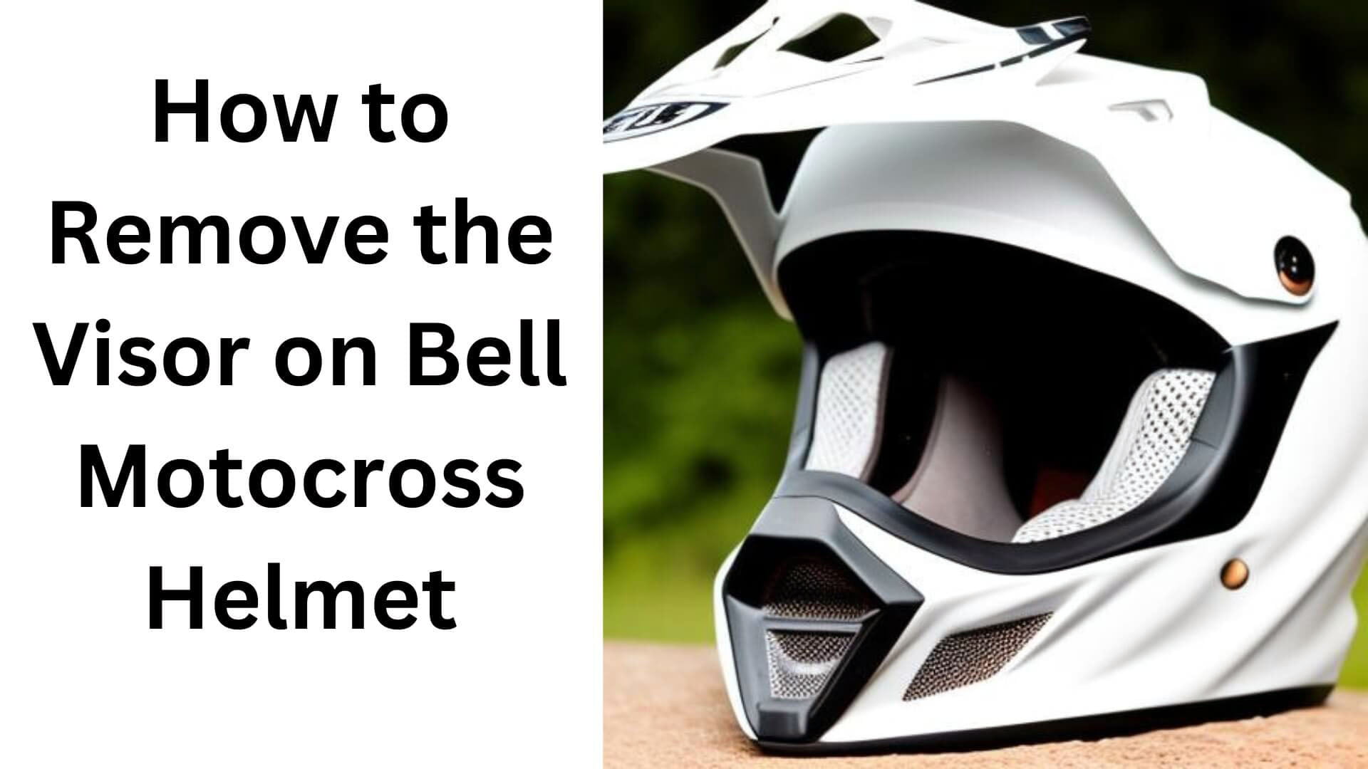 How to Remove The Visor on a Bell Motocross Helmet?