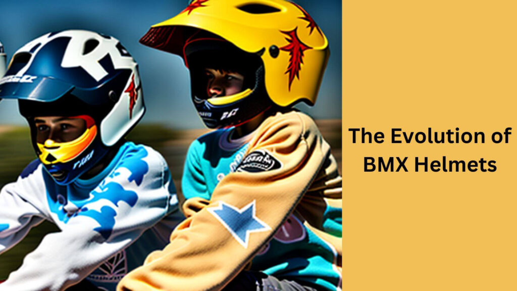 The ecolution of bmx helmet