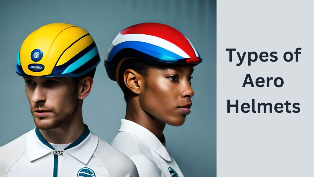 Types of Aero Helmets