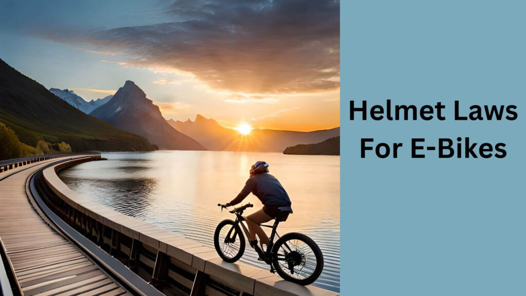 Helmet Laws for E-Bikes