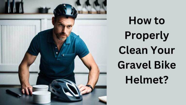 How to Properly Clean Your Gravel Bike Helmet?