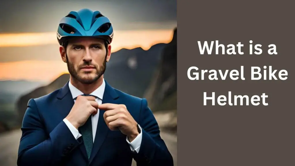 What is a Gravel Bike Helmet?