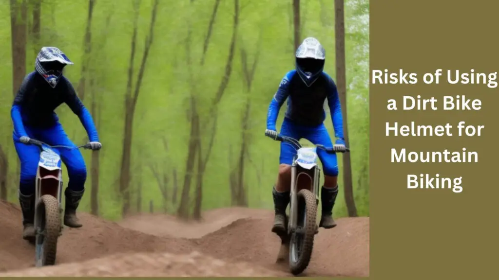 Risks of Using a Dirt Bike Helmet for Mountain Biking