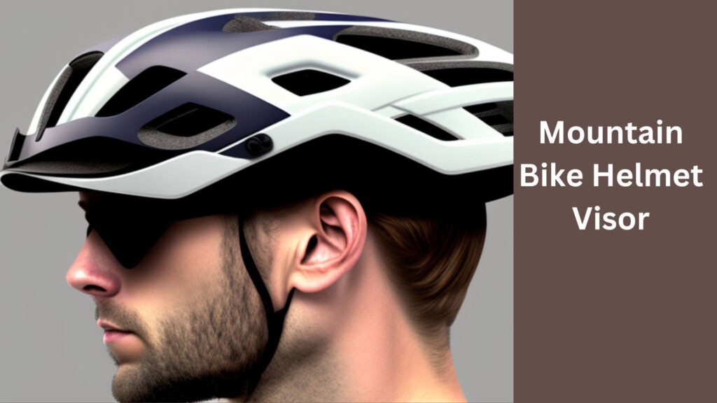 What is a Mountain Bike Helmet Visor?