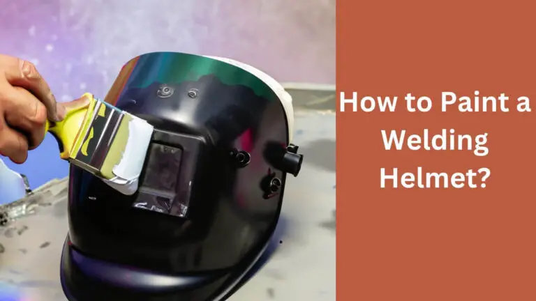 How to Paint a Welding Helmet?